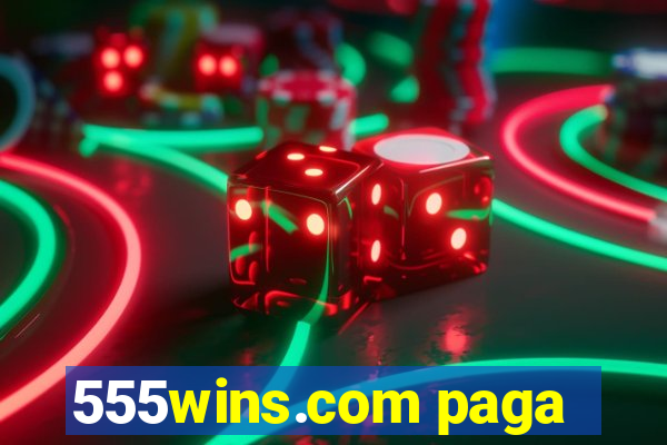 555wins.com paga